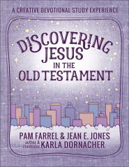 Discovering Jesus in the Old Testament