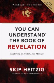 You Can Understand the Book of Revelation