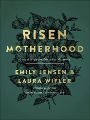 Risen Motherhood