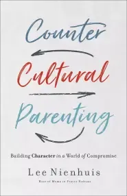 Countercultural Parenting