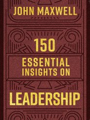 150 Essential Insights on Leadership