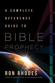 Complete Reference Guide to Bible Prophecy