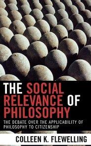 The Social Relevance of Philosophy: The Debate over the Applicability of Philosophy to Citizenship