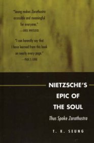 Nietzsche's Epic of the Soul: Thus Spoke Zarathustra