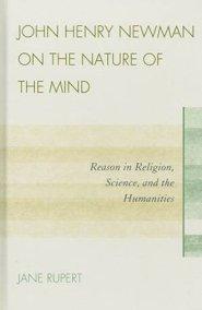 John Henry Newman on the Nature of the Mind