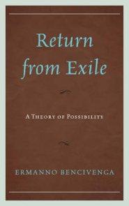 Return from Exile: A Theory of Possibility