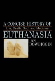 A Concise History of Euthanasia