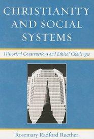 Christianity and Social Systems: Historical Constructions and Ethical Challenges