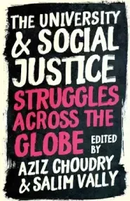 The University and Social Justice: Struggles Across the Globe