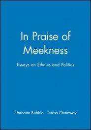 In Praise of Meekness