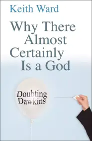 Why There Almost Certainly is a God