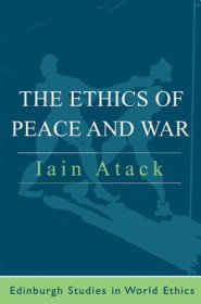 The Ethics of Peace and War