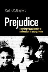 Prejudice: From Individual Identity to Nationalism in Young People