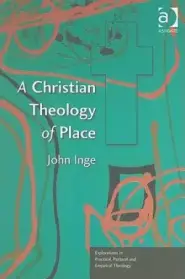 Christian Theology Of Place