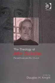 The Theology of John Zizioulas