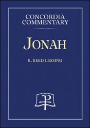 Jonah - Concordia Commentary