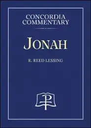 Jonah - Concordia Commentary