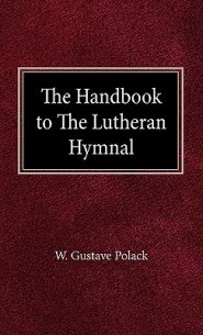 The Handbook of the Lutheran Hymnal