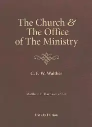 The Church & the Office of the Ministry