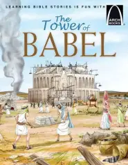 The Tower Of Babel   Arch Books