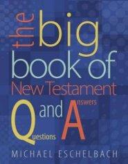 The Big Book Of New Testament Questions And Answers