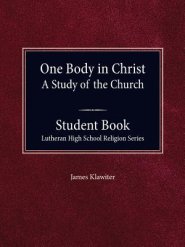 One Body in Christ - A Study of the Church, Student Book