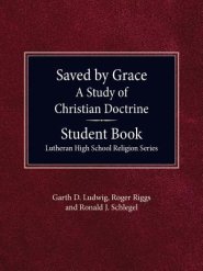 Saved By Grace - A Study of Christian Doctrine, Student Book