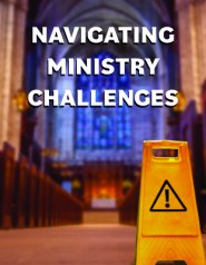 Navigating Ministry Challenges