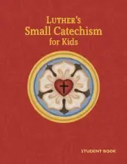 Luther's Small Catechism for Kids