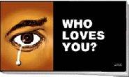 Who Loves You