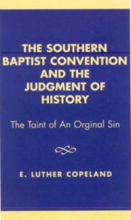 The Southern Baptist Convention and the Judgement of History