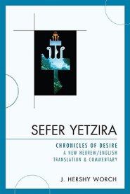 Sefer Yetzira : Chronicles of Desire