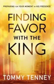 Finding Favor with the King