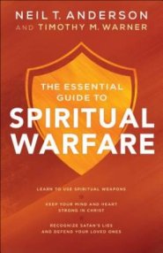 The Essential Guide to Spiritual Warfare