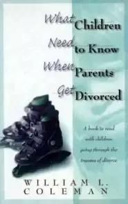 What Children Need to Know When Parents Get Divorced