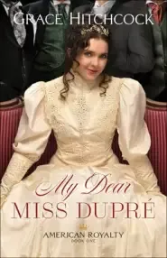 My Dear Miss Dupré