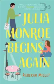 Julia Monroe Begins Again