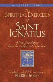 Spiritual Exercises of Saint Ignatiu: A New Translation from the Authorized Latin Text