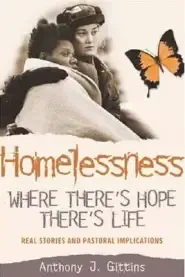 Where's There's Hope, There's Life: Women's Stories of Homelessness and Survival