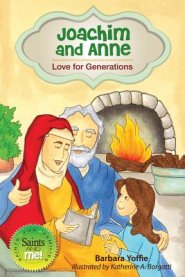 Joachim and Anne: Love for Generations