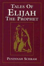 Tales of Elijah the Prophet