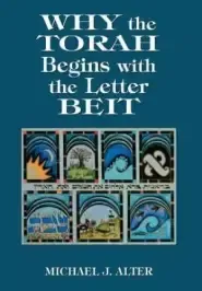 Why the Torah Begins with the Letter Beit