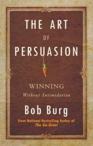 The Art Of Persuasion