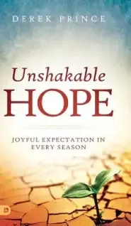 Unshakable Hope: Joyful Expectation in Every Season