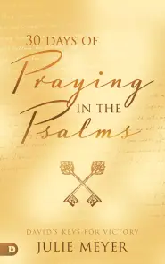 30 Days of Praying the Psalms