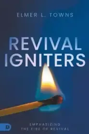 Revival Igniters: Emphasizing the Fire of Revival