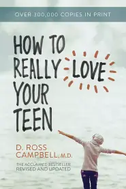 How to Really Love Your Teen