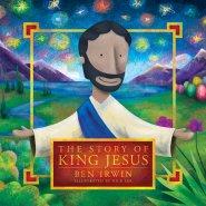 Story of King Jesus