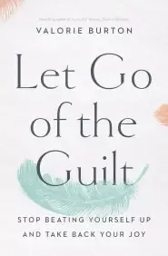 Let Go of the Guilt