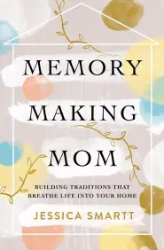 Memory-Making Mom